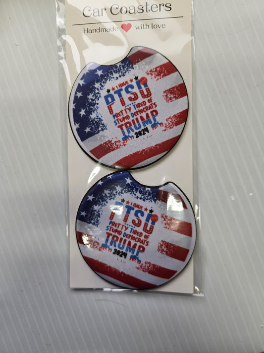 Car Coaster- PTSD Pretty Tired of Stupid Democrat Trump 2024