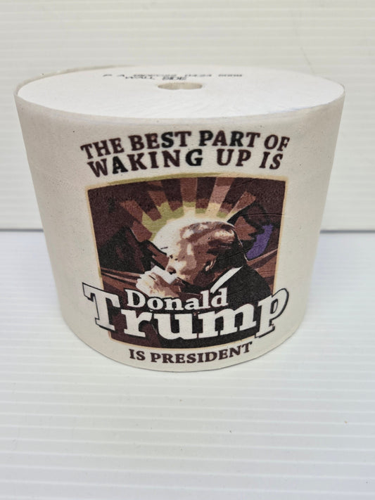 Waking Up To Donald Trump Toliet Paper New