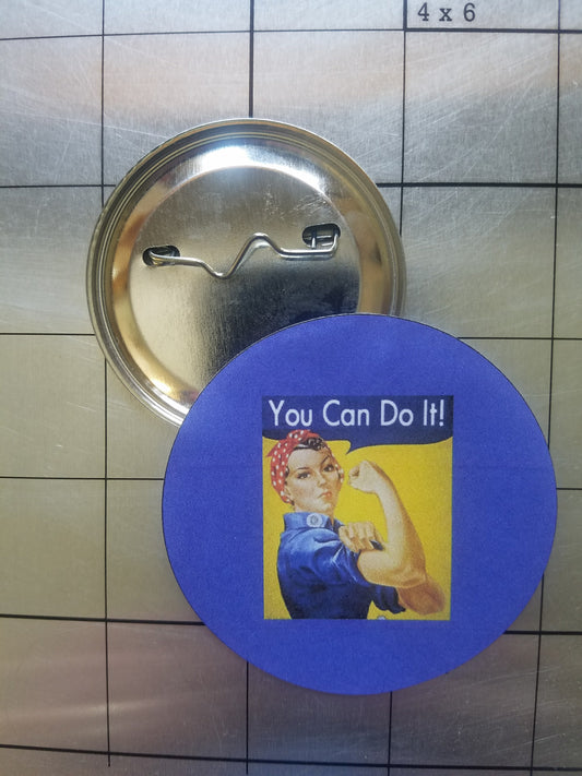 You Can Do It 2.5 inch Pin