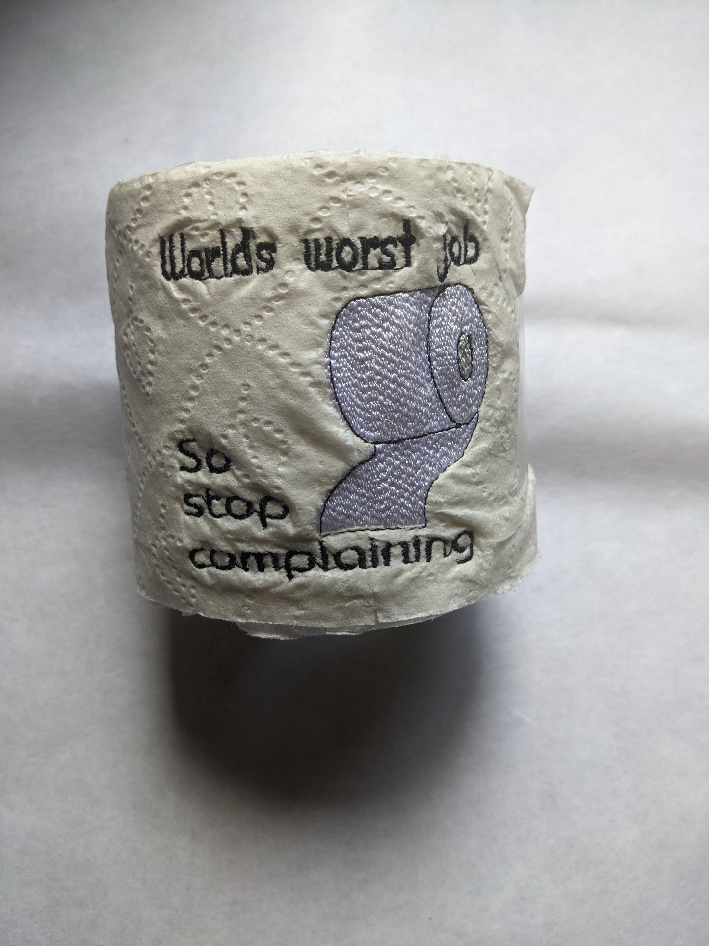 Toilet Paper Roll - Worlds Worst Job  Custom Made